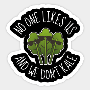 We Don't Kale Funny Sticker